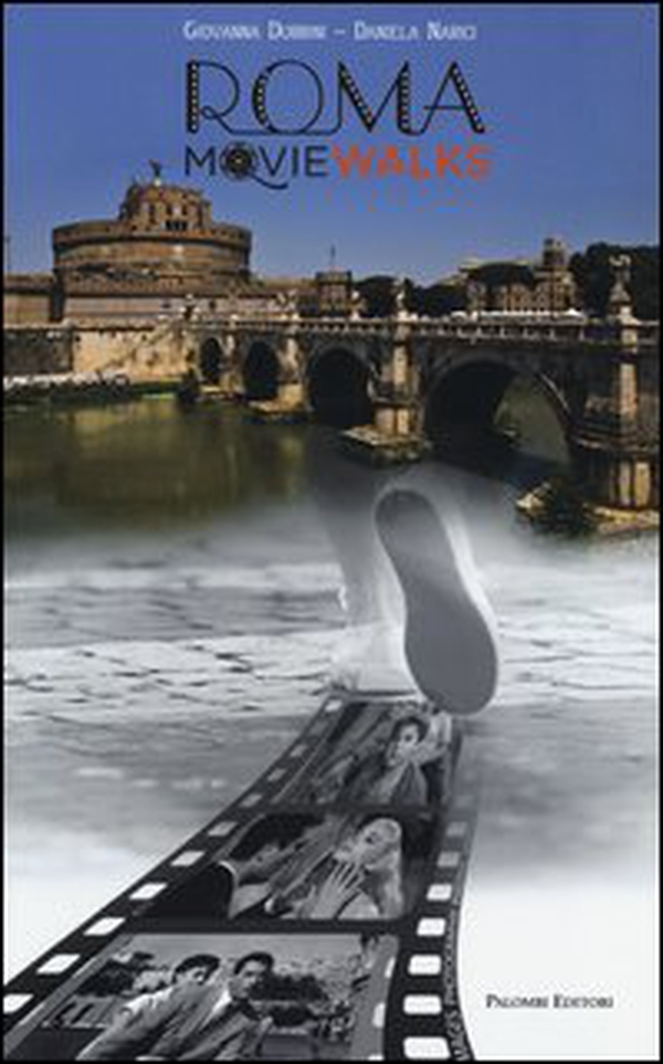 Roma movie walks - Librerie.coop Roma movie walks - Librerie.coop