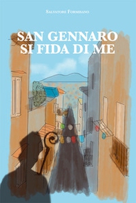San Gennaro si fida di me - Librerie.coop