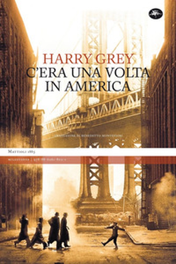 C'era una volta in America - Librerie.coop C'era una volta in America - Librerie.coop