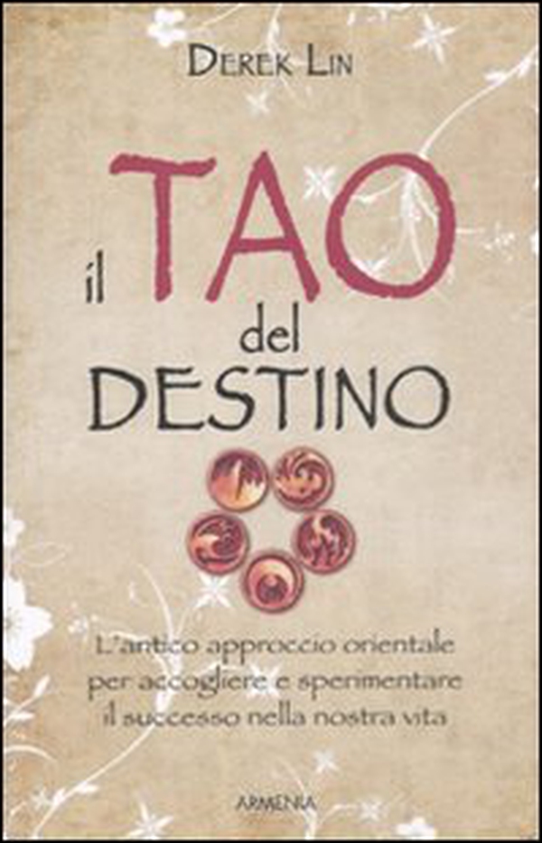 Il tao del destino - Librerie.coop Il tao del destino - Librerie.coop
