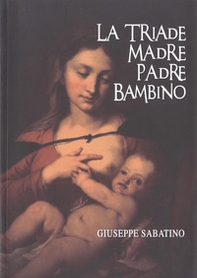 La triade madre padre bambino - Librerie.coop