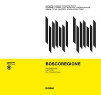 Boscoregione. Rigenerare la città e il territorio - Librerie.coop