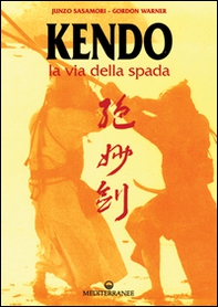 Kendo. La via della spada - Librerie.coop