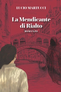 La mendicante di Rialto - Librerie.coop
