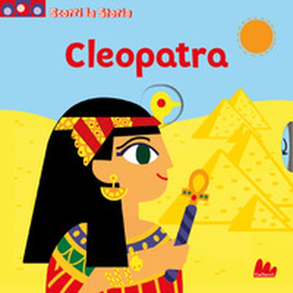 Cleopatra. Scorri la storia - Librerie.coop Cleopatra. Scorri la storia - Librerie.coop