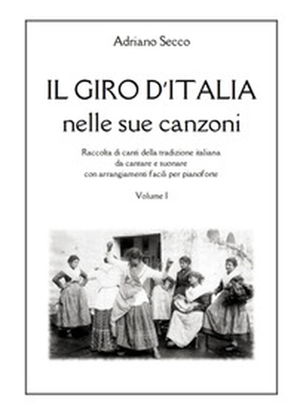 Il Giro d'Italia nelle sue canzoni - Librerie.coop Il Giro d'Italia nelle sue canzoni - Librerie.coop