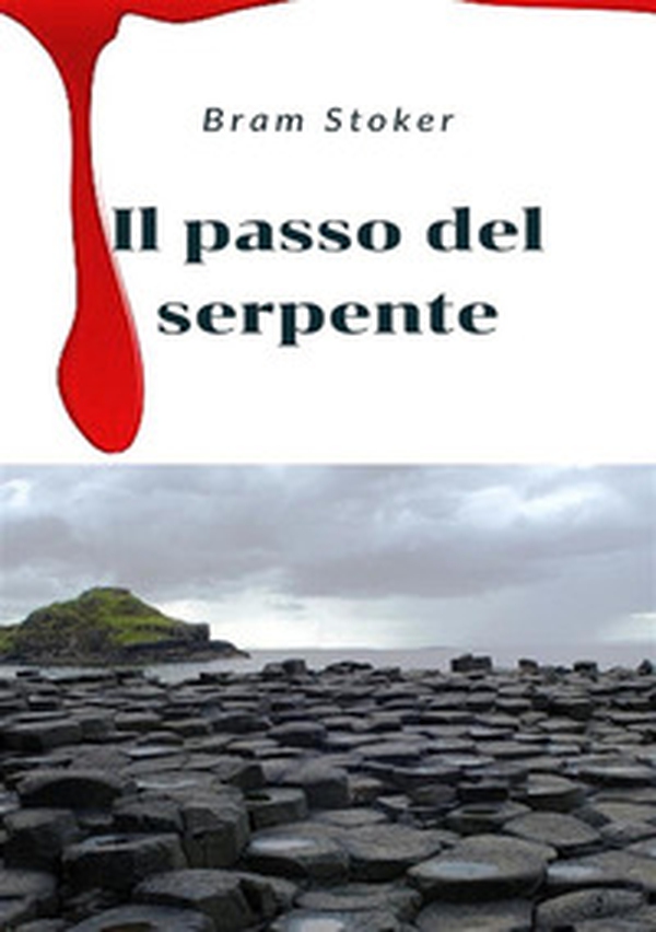 Il passo del serpente - Librerie.coop Il passo del serpente - Librerie.coop