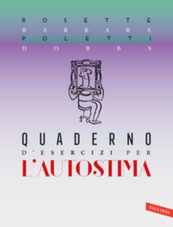 Quaderno d'esercizi per l'autostima - Librerie.coop Quaderno d'esercizi per l'autostima - Librerie.coop