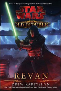 Star wars the old republic. Revan - Librerie.coop