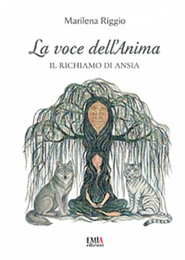 La voce dell'anima. Il richiamo di ansia - Librerie.coop