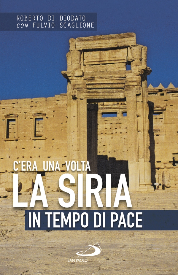 C'era una volta la Siria - Librerie.coop C'era una volta la Siria - Librerie.coop