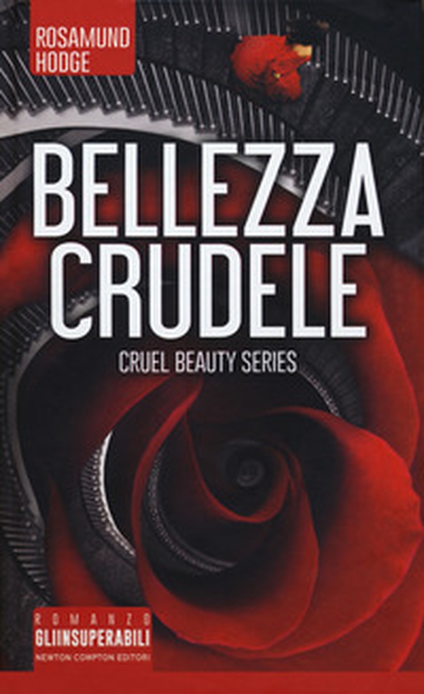 Bellezza crudele. Cruel beauty series - Librerie.coop Bellezza crudele. Cruel beauty series - Librerie.coop