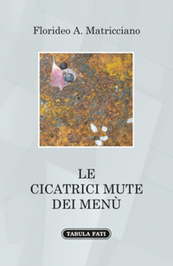 Le cicatrici mute dei menù - Librerie.coop Le cicatrici mute dei menù - Librerie.coop