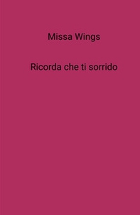 Ricorda che ti sorrido - Librerie.coop