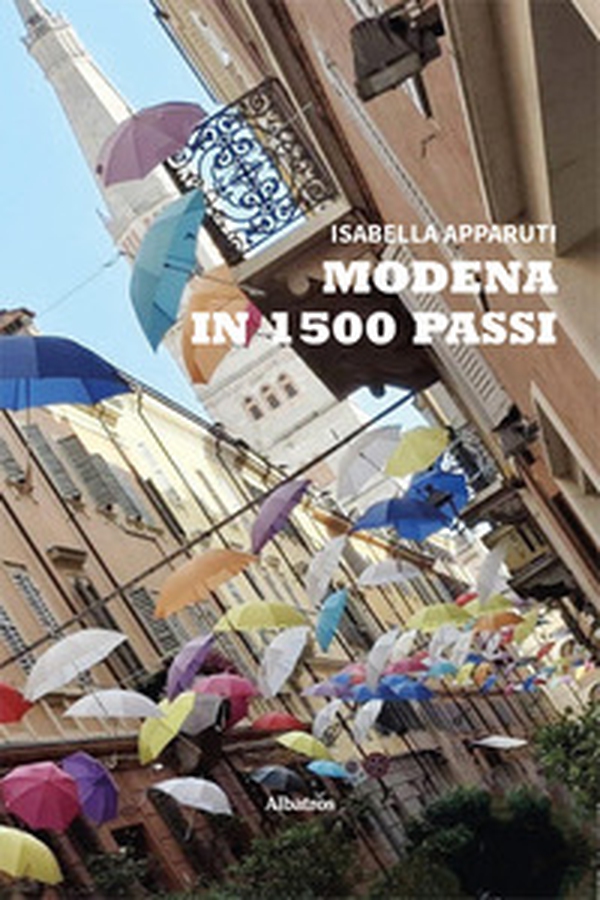Modena in 1500 passi - Librerie.coop Modena in 1500 passi - Librerie.coop