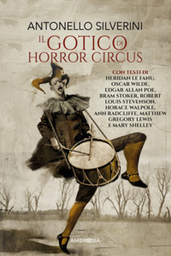 Il gotico di horror circus - Librerie.coop