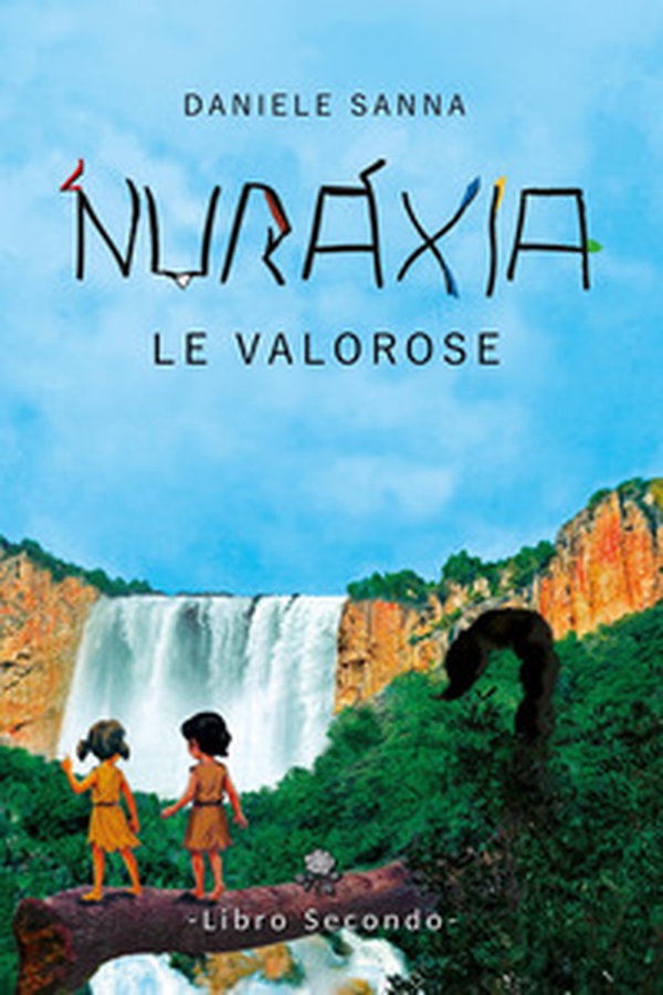 Le valorose. Nuraxia - Vol. 2 - Librerie.coop