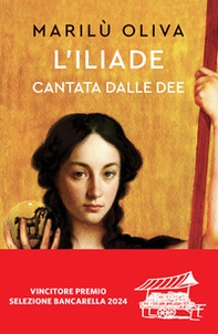 L'Iliade cantata dalle dee - Librerie.coop L'Iliade cantata dalle dee - Librerie.coop