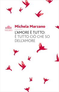 L'amore è tutto: è tutto ciò che so dell'amore - Librerie.coop L'amore è tutto: è tutto ciò che so dell'amore - Librerie.coop