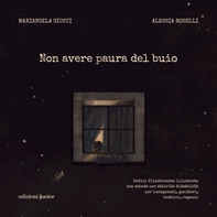 Non avere paura del buio. Sedici filastrocche illustrate con schede per attività didattiche per insegnanti, genitori, bambini e ragazzi - Librerie.coop Non avere paura del buio. Sedici filastrocche illustrate con schede per attività didattiche per insegnanti, genitori, bambini e ragazzi - Librerie.coop