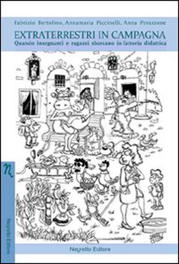 Extraterrestri in campagna. Quando insegnanti e ragazzi sbarcano in fattoria didattica - Librerie.coop Extraterrestri in campagna. Quando insegnanti e ragazzi sbarcano in fattoria didattica - Librerie.coop