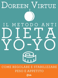 Il Metodo Anti Dieta Yo Yo - Librerie.coop Il Metodo Anti Dieta Yo Yo - Librerie.coop