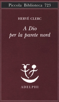 A Dio per la parete Nord - Librerie.coop