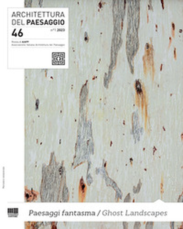 Architettura del paesaggio. Rivista semestrale dell'AIAPP Associazione Italiana di Architettura del Paesaggio - Vol. 46 - Librerie.coop Architettura del paesaggio. Rivista semestrale dell'AIAPP Associazione Italiana di Architettura del Paesaggio - Vol. 46 - Librerie.coop