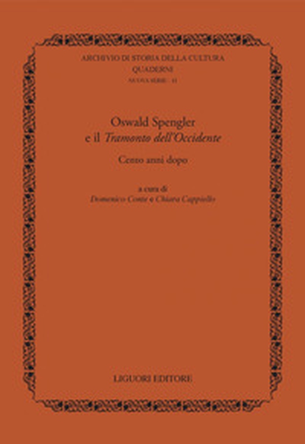 Oswald Spengler e il« Tramonto dell'Occidente». Cento anni dopo - Librerie.coop Oswald Spengler e il« Tramonto dell'Occidente». Cento anni dopo - Librerie.coop