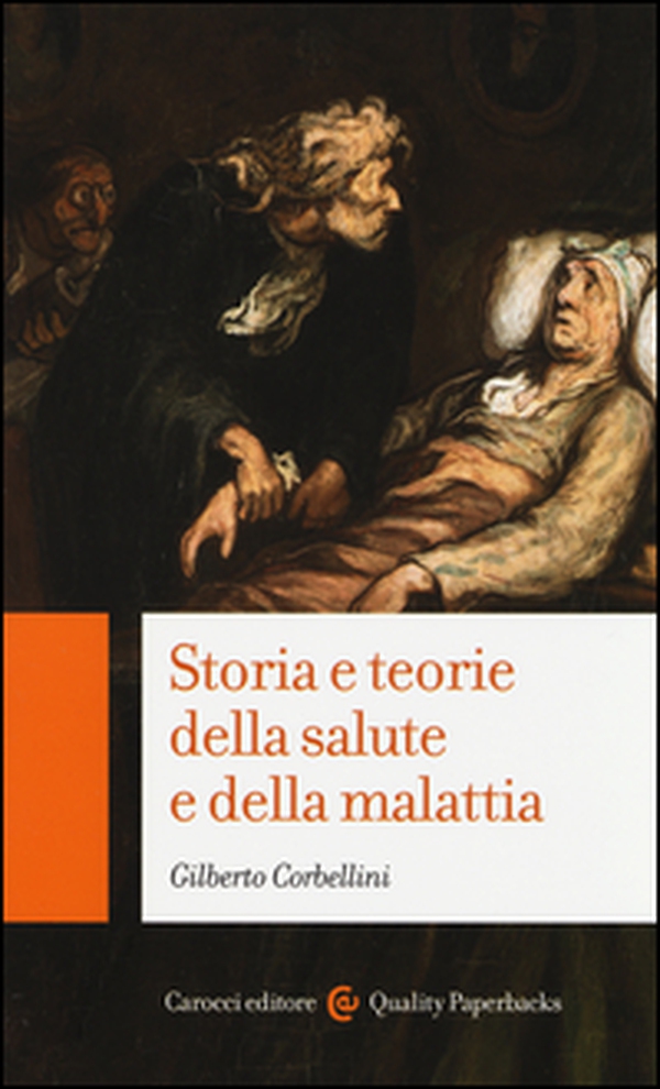 Storia e teorie della salute e della malattia - Librerie.coop Storia e teorie della salute e della malattia - Librerie.coop