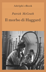 Il morbo di Haggard - Librerie.coop