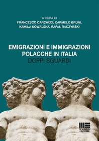 Emigrazioni e immigrazioni polacche in Italia. Doppi sguardi - Librerie.coop