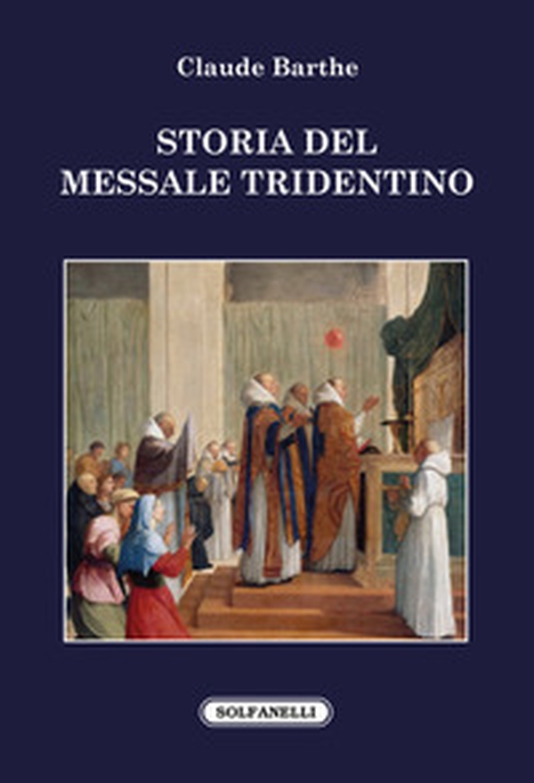Storia del messale tridentino - Librerie.coop Storia del messale tridentino - Librerie.coop