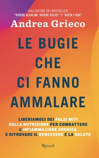Le bugie che ci fanno ammalare - Librerie.coop