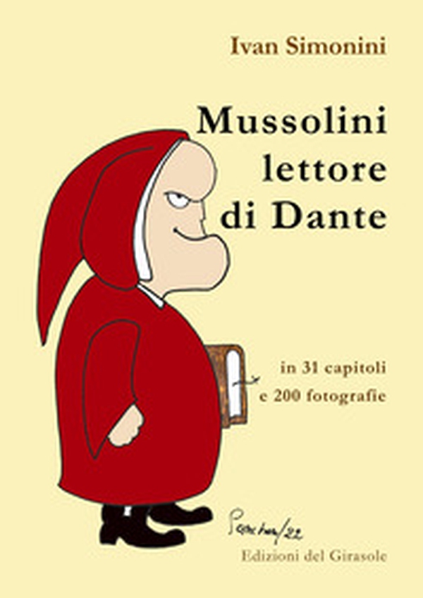Mussolini lettore di Dante - Librerie.coop Mussolini lettore di Dante - Librerie.coop