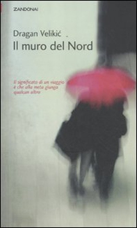 Il muro del Nord - Librerie.coop