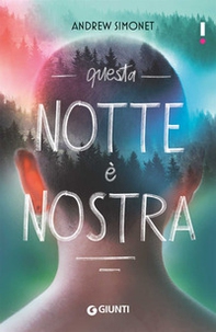 Questa notte è nostra - Librerie.coop Questa notte è nostra - Librerie.coop