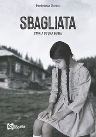 Sbagliata. Storia di una bugia - Librerie.coop