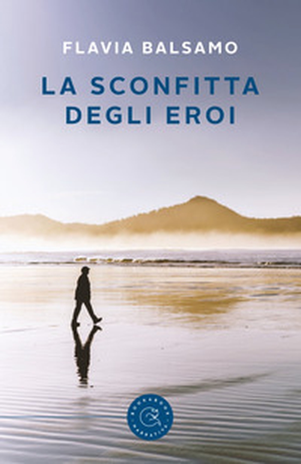 La sconfitta degli eroi - Librerie.coop La sconfitta degli eroi - Librerie.coop