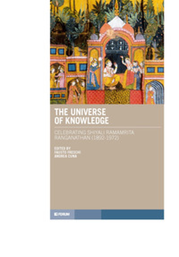 The universe of knowledge. Celebrating Shiyali Ramamrita Ranganathan (1892-1972) - Librerie.coop The universe of knowledge. Celebrating Shiyali Ramamrita Ranganathan (1892-1972) - Librerie.coop