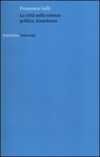 La città nella scienza politica americana - Librerie.coop La città nella scienza politica americana - Librerie.coop