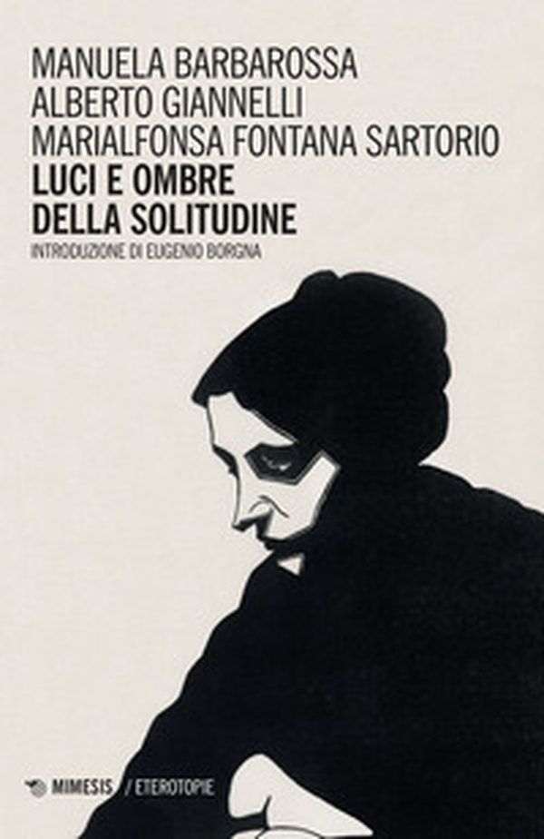 Luci e ombre della solitudine - Librerie.coop Luci e ombre della solitudine - Librerie.coop