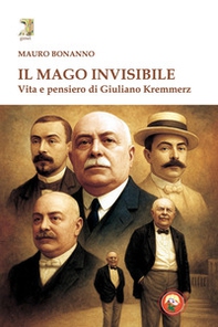 Il mago invisibile. Vita e pensiero di Kremmerz - Librerie.coop