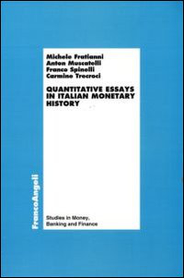 Quantitative essays in italian monetary history - Librerie.coop Quantitative essays in italian monetary history - Librerie.coop