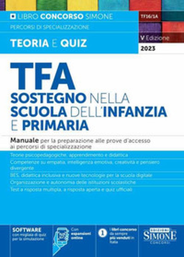 TFA. Sostegno nella scuola dell'infanzia e primaria. Manuale per la preparazione alle prove d'accesso ai percorsi di specializzazione - Librerie.coop TFA. Sostegno nella scuola dell'infanzia e primaria. Manuale per la preparazione alle prove d'accesso ai percorsi di specializzazione - Librerie.coop