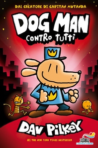 Dog Man contro tutti - Librerie.coop