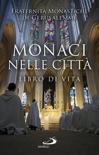 Monaci nelle città - Librerie.coop Monaci nelle città - Librerie.coop