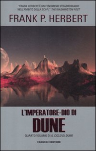 L'imperatore-dio di Dune. Il ciclo di Dune - Librerie.coop