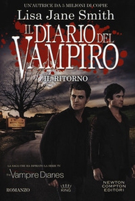 Il ritorno. Il diario del vampiro - Librerie.coop Il ritorno. Il diario del vampiro - Librerie.coop