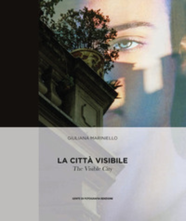 La città visibile-The Visible City - Librerie.coop La città visibile-The Visible City - Librerie.coop